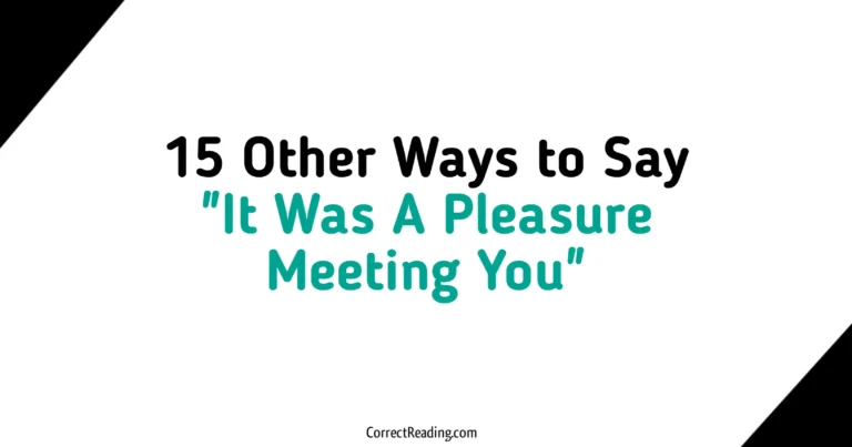 15 Other Ways to Say It Was A Pleasure Meeting You